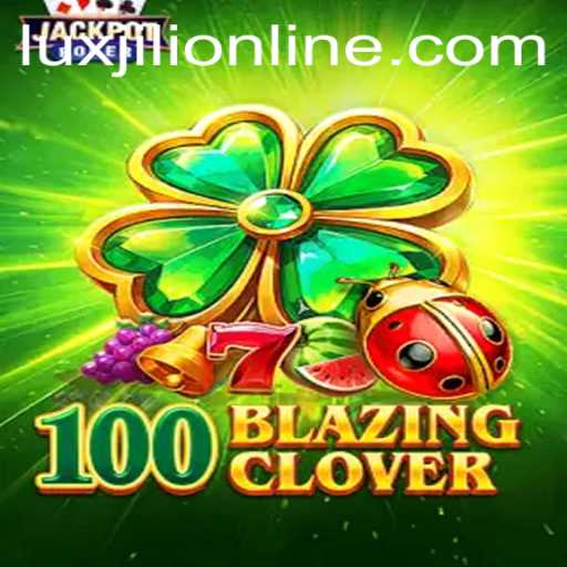 100BlazingClover: Dive into the World of Luxjili Online Gaming
