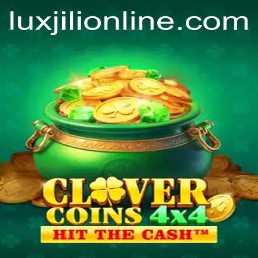 Exploring the Exciting World of CloverCoins4x4: Luxjili Online