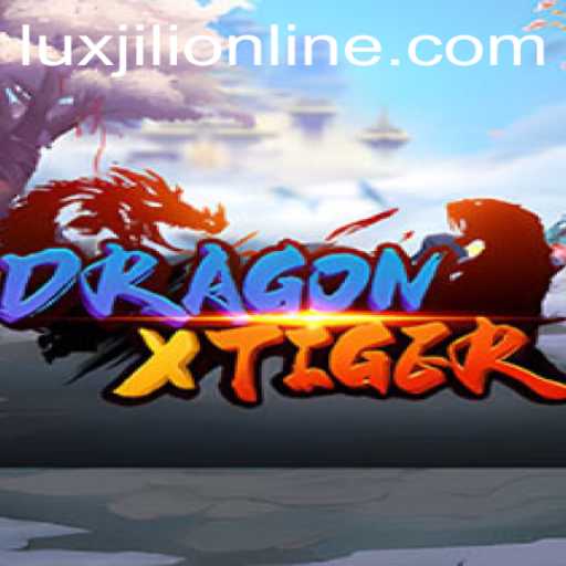 Discover DragonXTiger: A Thrilling Adventure in Luxjili Online