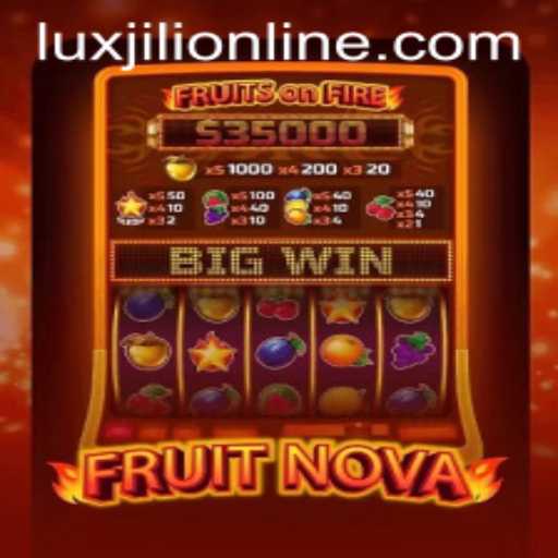 Unveiling FruitNova: A Gripping Adventure in the Luxjili Online World