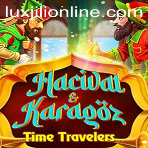 Exploring the World of HacivatandKaragoz and Luxjili Online Gaming