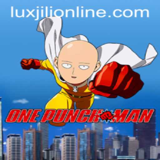 OnePunchMan: The Ultimate Gaming Experience with Luxjili Online