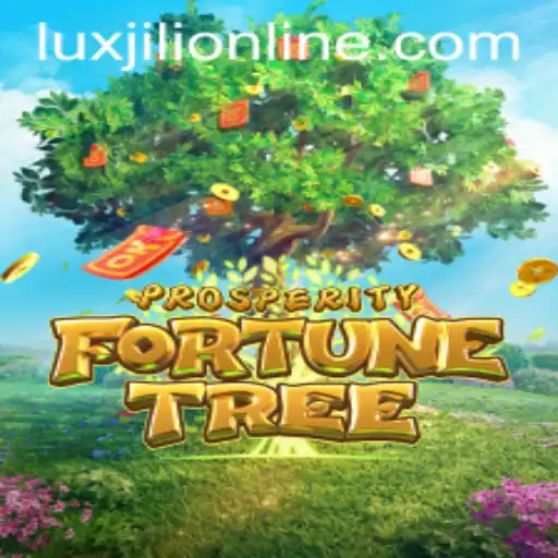 ProsperityFortuneTree: A Deep Dive into the Luxjili Online Game