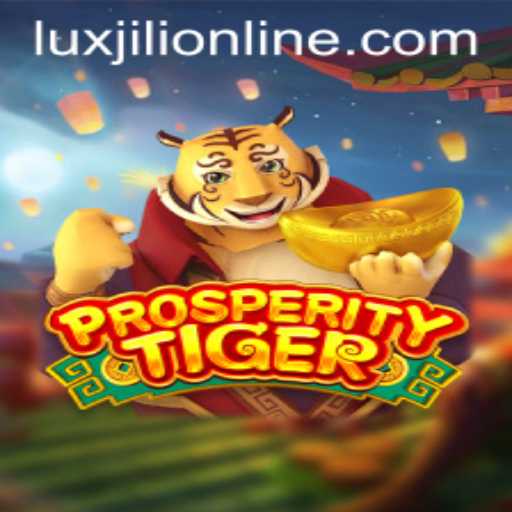 Exploring ProsperityTiger: The Luxjili Online Gaming Experience