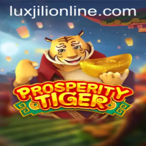 Exploring ProsperityTiger: The Luxjili Online Gaming Experience