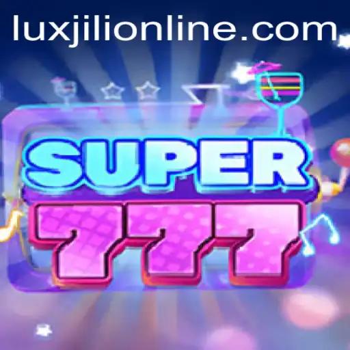 Exploring Super777: A Dive into the LuxJili Online Gaming Phenomenon